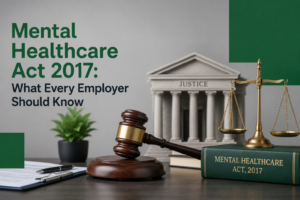 Mental Healthcare Act 2017: What Every Employer Should Know
